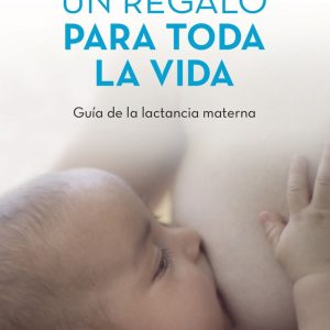 UN REGALO PARA TODA LA VIDA