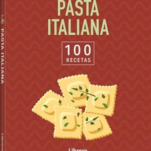 100 RECETAS PASTA ITALIANA
