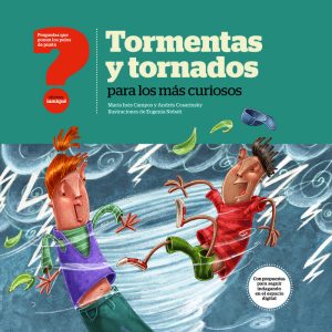 TORMENTAS Y TORNADOS PARA LOS MA