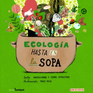 ECOLOGIA HASTA EN LA SOPA