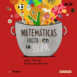 MATEMATICAS HASTA EN LA SOPA