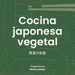 COCINA JAPONESA VEGETAL
