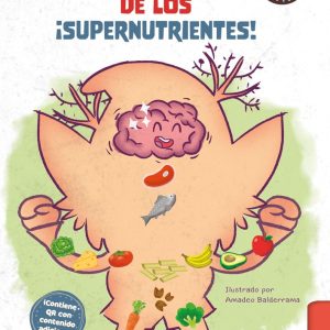 LOS PODERES DE LOS SUPERNUTRIENTES