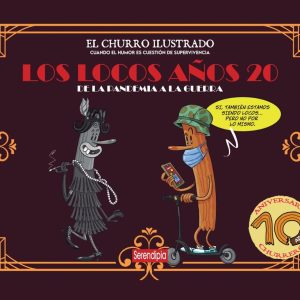 LOS LOCOS A?OS 20 DE LA PANDEMIA A LA GUERRA