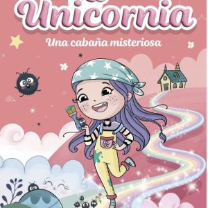 UNICORNIA 15 UNA CABA?A MISTERIOSA