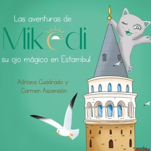 AVENTURAS DE MIKEDI Y SU OJO MAGICO EN ESTAMBUL,LAS