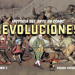 HISTORIA DEL ARTE EN COMIC REVOLUCIONES